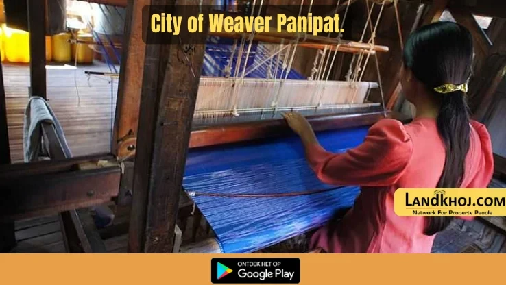City of Weaver Panipat.