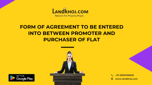 FORM OF AGREEMENT TO BE ENTERED INTO BETWEEN PROMOTER AND PURCHASER OF FLAT