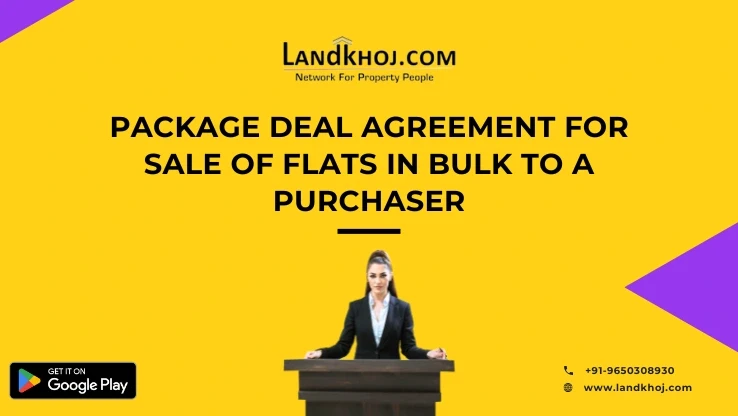PACKAGE DEAL AGREEMENT FOR SALE OF FLATS