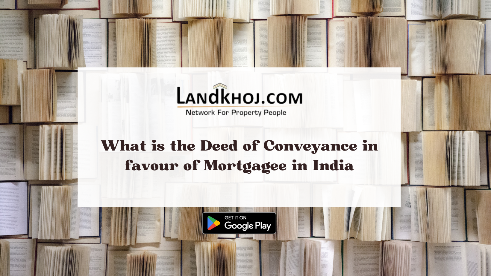 Deed of Conveyance in favour of Mortgagee in India