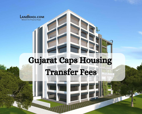 Gujarat Caps Housing Transfer Fees